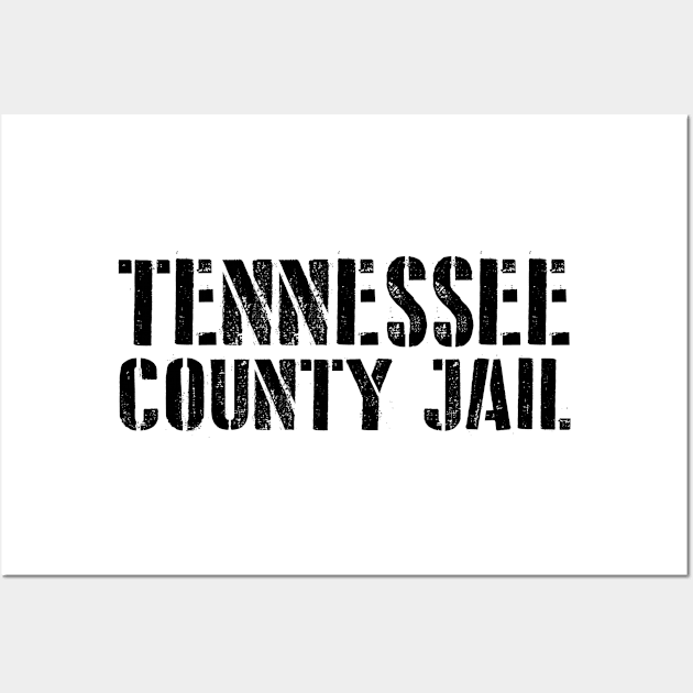 Tennessee jail funny. Perfect present for mother dad friend him or her Wall Art by SerenityByAlex